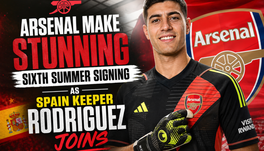 Arsenal Make Stunning Sixth Summer Signing as Spain Keeper Rodriguez Joins
