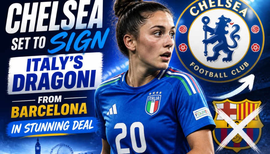 Chelsea Set to Sign Italy’s Dragoni from Barcelona in Stunning Deal
