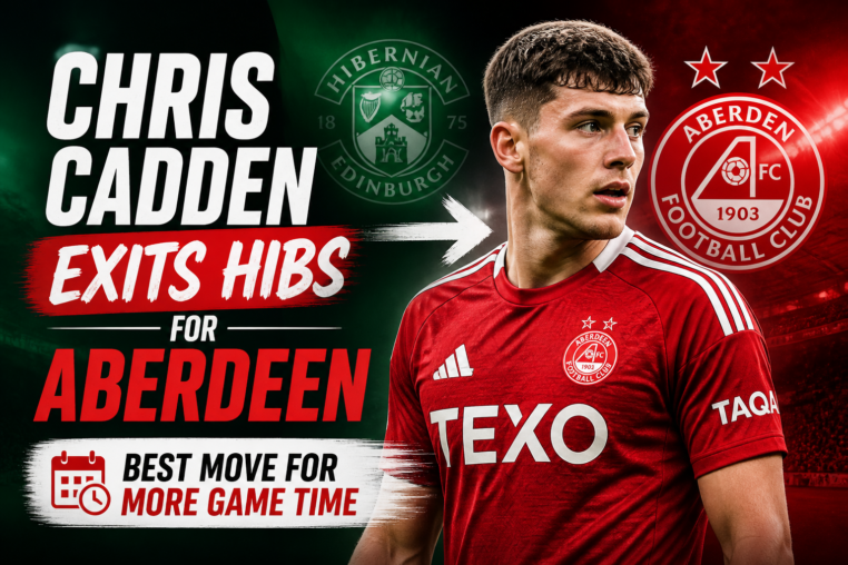 Illustration of Chris Cadden Exits Hibs for Aberdeen: Best Move for More Game Time