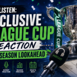 Illustration of Listen: Exclusive League Cup Reaction & Season Lookahead