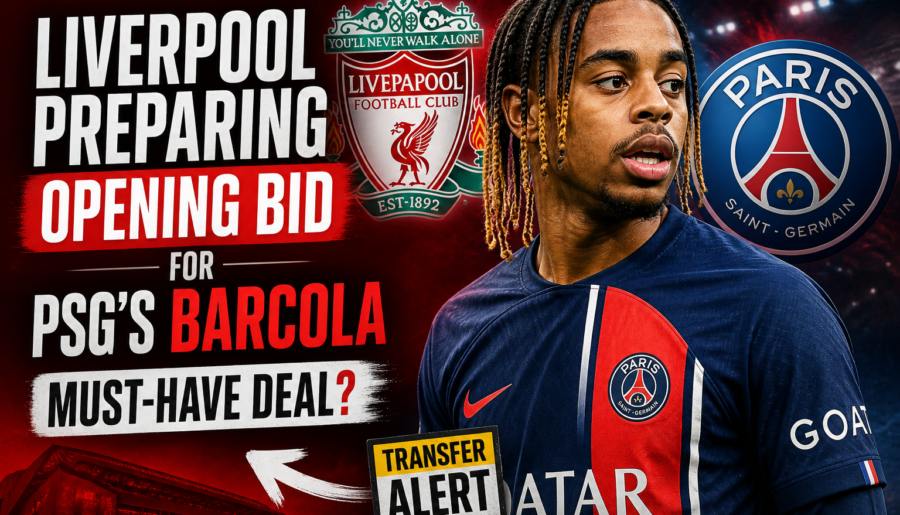 Liverpool Preparing Opening Bid for PSG’s Barcola: Must-Have Deal?