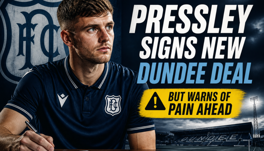Pressley Signs New Dundee Deal but Warns of Pain Ahead