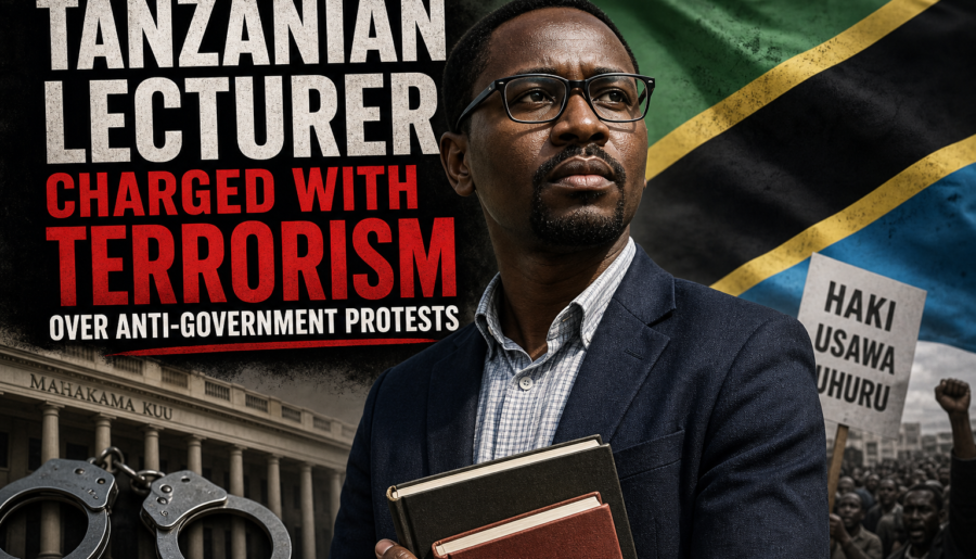 Tanzanian Lecturer Charged with Terrorism Over Anti-Government Protests
