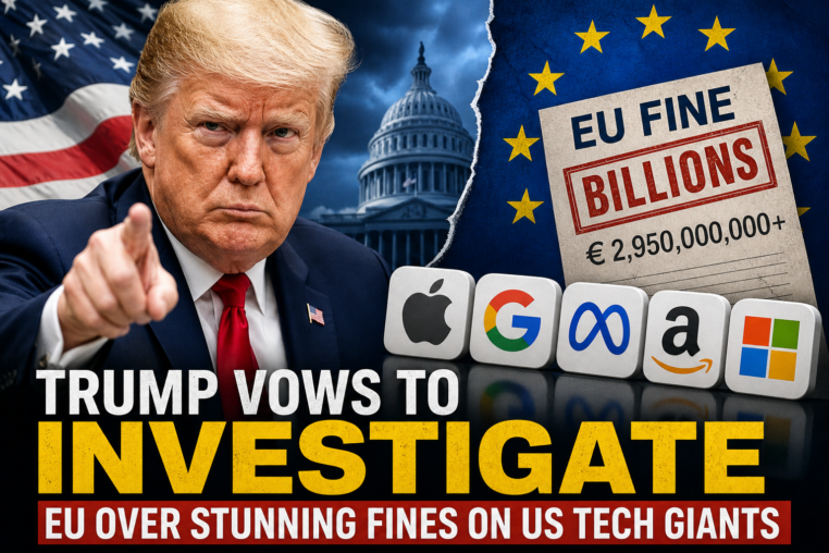 Illustration of Trump Vows to Investigate EU Over Stunning Fines on US Tech Giants