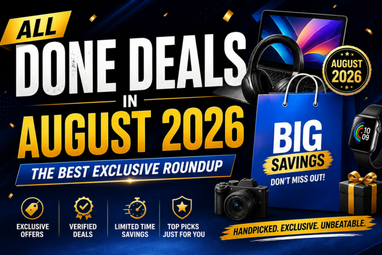 Illustration of All Done Deals in August 2026: The Best Exclusive Roundup