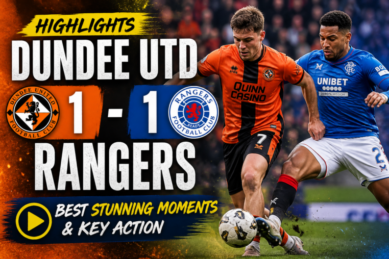 Illustration of Highlights: Dundee Utd 1-1 Rangers – Best Stunning Moments & Key Action